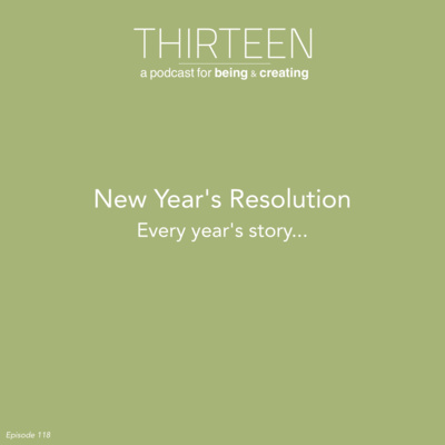 New Year's Resolution - Every Year's Story... (E·118)