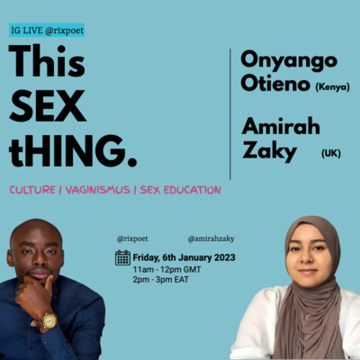 This Sex Thing; Vaginismus with Amirah Zaky π¬π§ This Sex Thing; Vaginismus with Amirah Zaky π¬π§