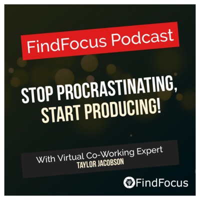 Stop Procrastinating, Start Producing!