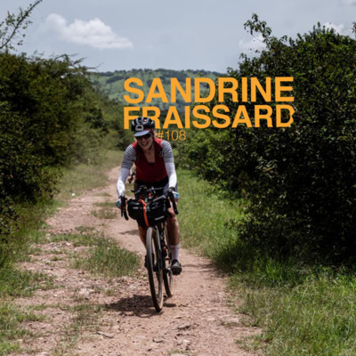 Episode 108 - Sandrine Fraissard - Rouler ensemble