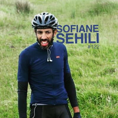 Episode 122 - Sofiane Sehili - Le retour du Maître