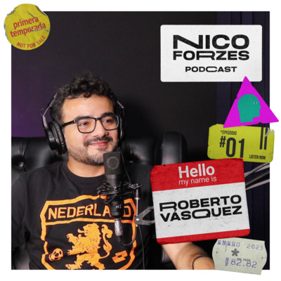 Nico Forzes podcast #1 con ROBERTO VÁSQUEZ | Sobre el periodismo deportivo, la importancia del título profesional y salir de tu zona de confort  episode artwork