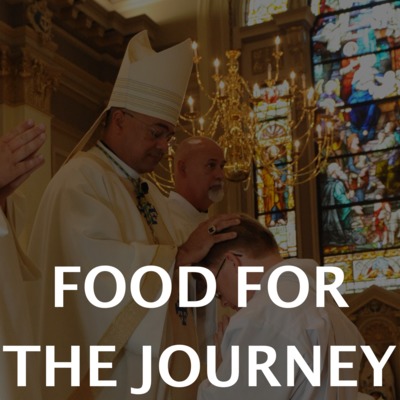 July 10, 2018 - Food for the Journey Presentation episode artwork