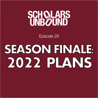 Season 1 Finale: 2022 Plans