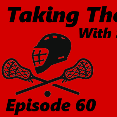 Taking The Field With Stevie Mac - Episode 60 - Premier Lacrosse Draft Recap