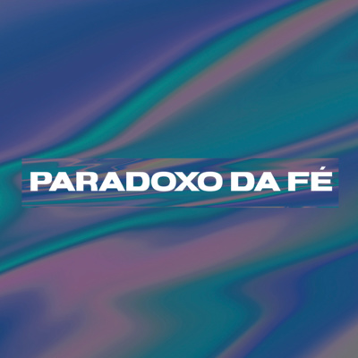 #164 - ATENDENDO POR FÉ | 23.01.2022 | Pr. Wesley | SÉRIE PARADOXO DA FÉ episode artwork