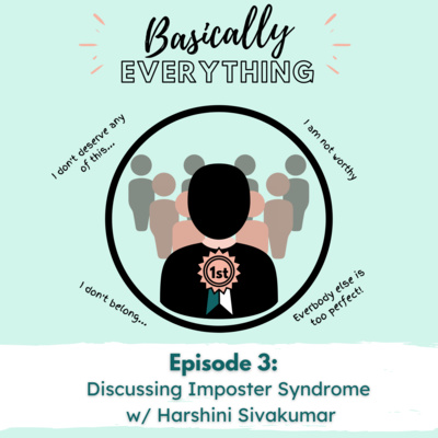 Discussing Imposter Syndrome w/ Harshini Sivakumar