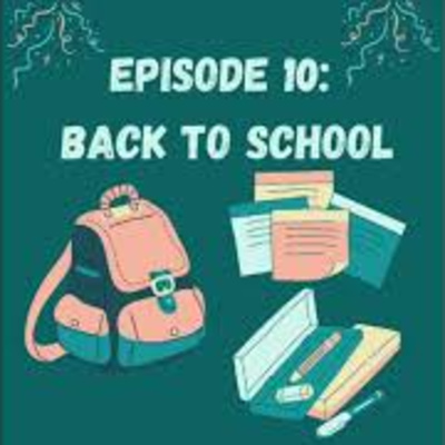 Back to School | Studying, COVID-19, Mental Health & More | Episode 10