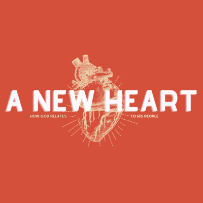 A New Heart - Week 3 with Cory Ball