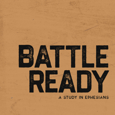 Battle Ready: Wk. 5 | Armor of God