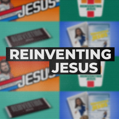Reinventing Jesus: Wk 3 | G.I. Joe Jesus