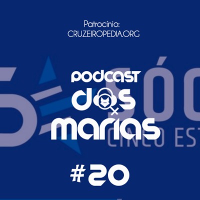 Podcast das Marias #20 – Tentando entender o novo sócio