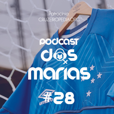 Podcast das Marias #28 - Com que roupa eu vou?