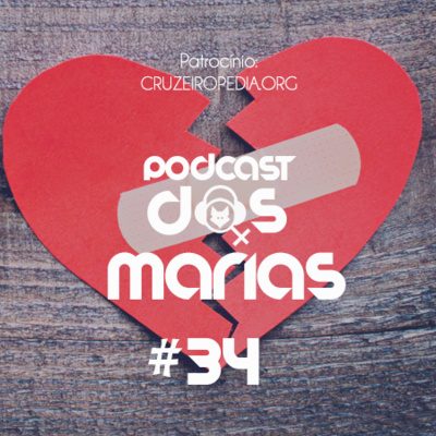 Podcast das Marias #34 - Futebol em meio à tristeza