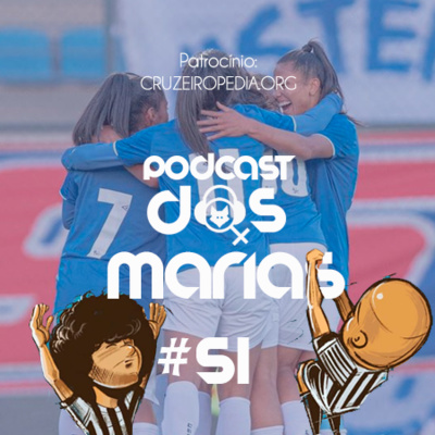 Podcast das Marias #51 - Entre tapas e beijos