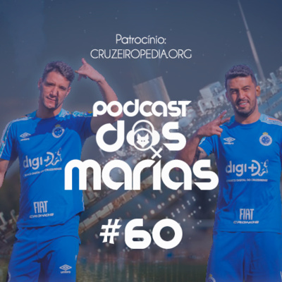 Podcast das Marias #60 - Desanimamos desse Cruzeiro