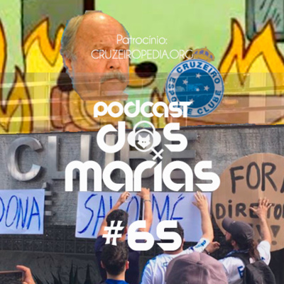 Podcast das Marias #65 - "Quem gosta sofre muito"