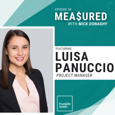 Ep 54: Luisa Panuccio; Engineer, Project Manager & Founder of STEM at Home on the #MeToo movement in Construction & Empowering Future Female Leaders