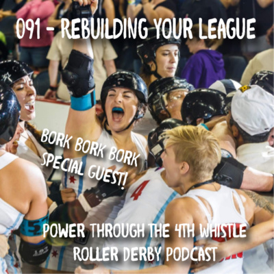 BORK BORK BORK Special Guest! - 091 - Rebuilding Your League