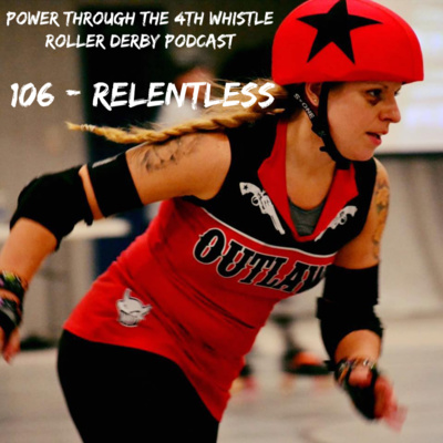 106 - Relentless