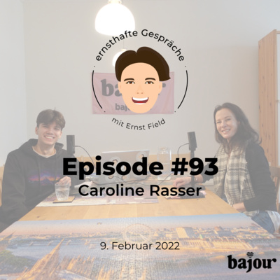 Episode #93: Caroline Rasser