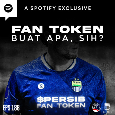 Umpan Tarik #186 Fan Token Itu Apa, Sih? episode artwork
