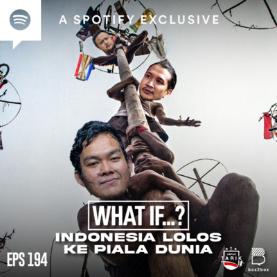 Umpan Tarik: What If...? Indonesia Lolos Ke Piala Dunia 2022