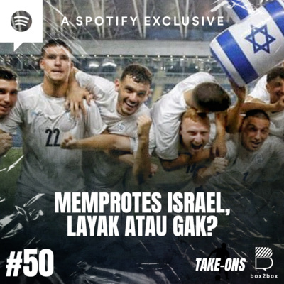 Take-Ons: Memprotes Israel, Layak atau Gak? episode artwork