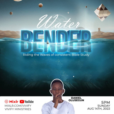 Water Bender: Riding the Waves of Consistent Bible Study episode artwork