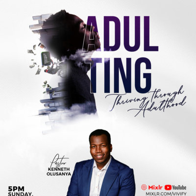 Adulting: Thriving through Adulthood