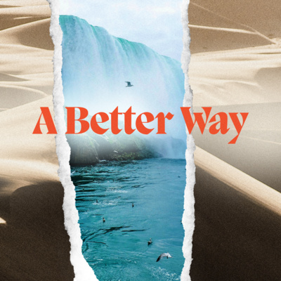 How to Get Unstuck in Life // Better Way: Part 1 | Elijah Friedeman episode artwork