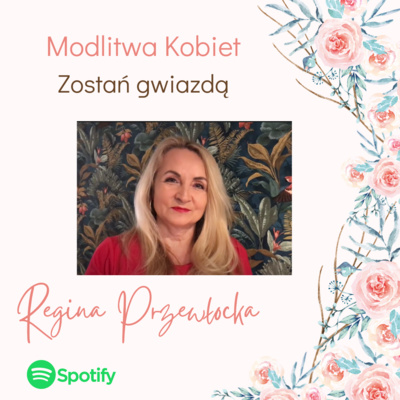 Zostań gwiazdą - Modlitwa kobiet (Regina Przewłocka) episode artwork