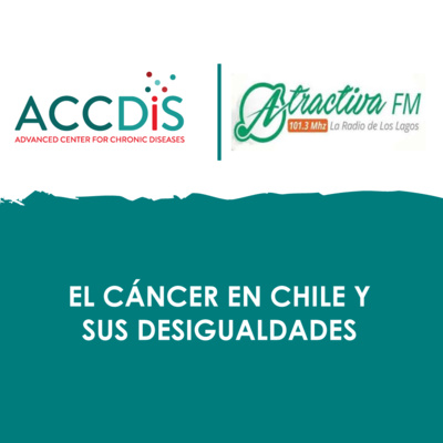 El cáncer en Chile y sus desigualdades🎙️