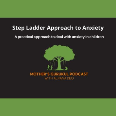 Step Ladder Approach to Anxiety