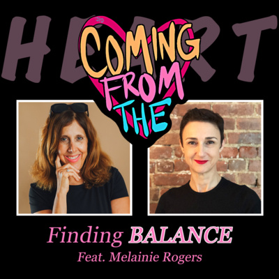 Finding BALANCE Feat. Melainie Rogers, CEO