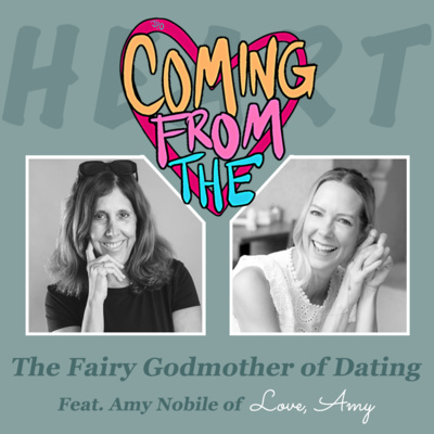 The Fairy Godmother of Dating Feat. Amy Nobile of Love, Amy