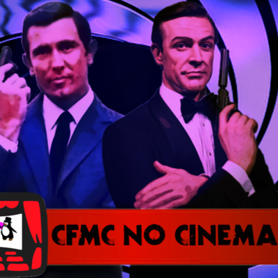 CFMC #11 - Série 007 de 1962 a 1971 - Os James Bonds de Sean Connery e George Lazenby