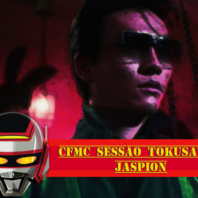 CFMC SESSÃO TOKUSATSU – 1ª Temporada – O Fantástico Jaspion – Ep. 04 – A Fúria do Pântano