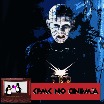 CFMC no Cinema #14 - Hellraiser e suas sequências infernais