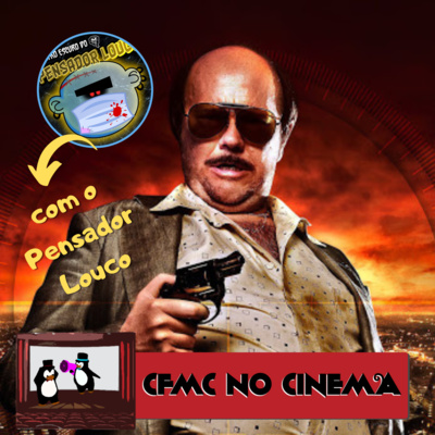 CFMC no Cinema #17 - Torrente, o Braço Tonto da Lei com o Pensador Louco 