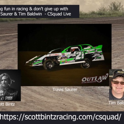 Having fun in racing & don't give up with Travis Saurer & Tim Baldwin -CSquad Live