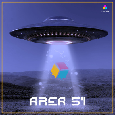 EL SECRETO DEL ÁREA 51 - LA CAJA - Radio UPN episode artwork