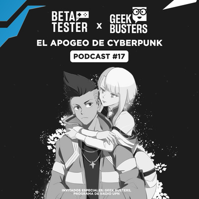 EL APOGEO DE CYBERPUNK - BETA TESTER - RADIO UPN episode artwork