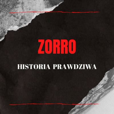 Zorro - historia prawdziwa | W mroku historii #11