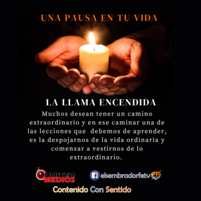 La llama encendida