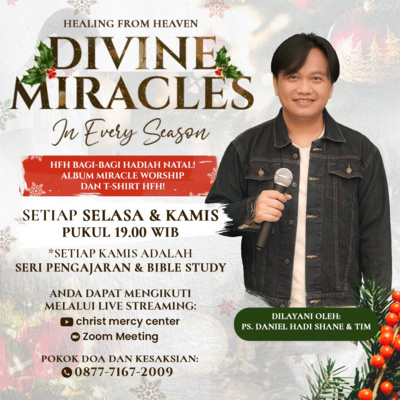 Part 1 - Mujizat Kesembuhan dan Pelepasan Roh Jahat - HFH Vol.62 by Ps.Daniel Hadi Shane (16/12/21)