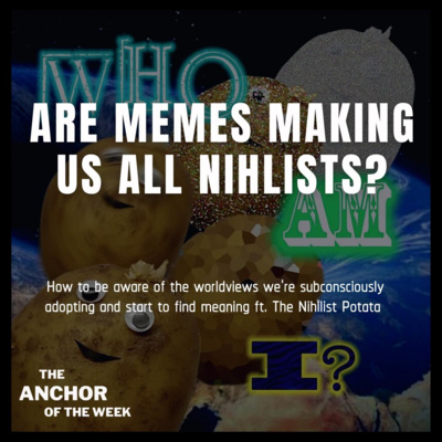 ARE MEMES MAKING US ALL NIHILISTS?