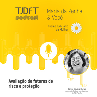Maria da Penha & Você #03 - Avaliação de fatores de risco e proteção