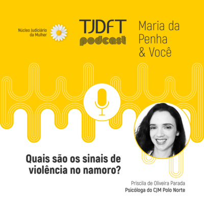 Maria da Penha & Você #07 - Quais são os sinais de violência no namoro?