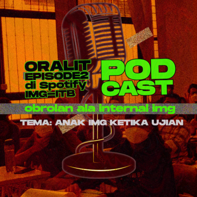 ORALIT Eps.2 : Anak IMG Ketika Ujian